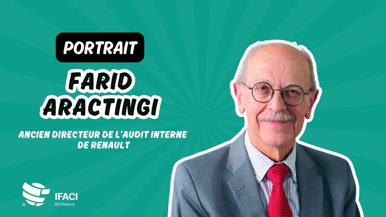 Portrait de professionnels du risque : Farid Aractingi, Ancien Président de l’IFACI et de l’ECIIA