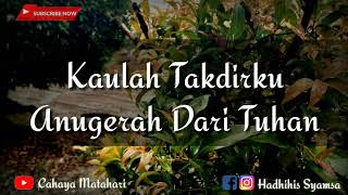 Story WA Bikin Baper | Kaulah Takdirku Terbaru 2019