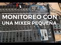 Como monitorear con una mixer pequeña | MONITOREO PERSONAL | (Conexiones) PARTE I