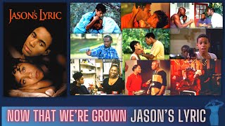 Now That Were Grown Jasons Lyric