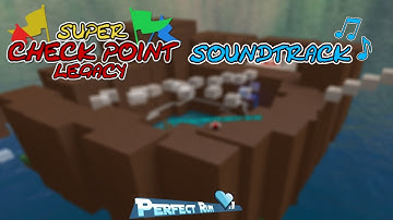 SuperCheckPoint Legacy OST (Roblox) - Perfect Run