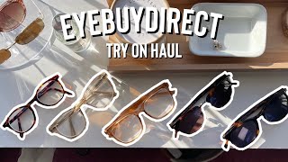 EYEBUYDIRECT TRY ON HAUL