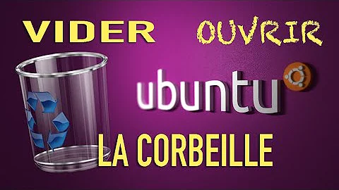 Où se trouve la Corbeille sous Linux ?