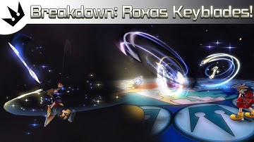 Breakdown: Roxas Keyblade Attacks ~ Kingdom Hearts 2 Analysis