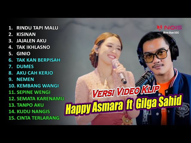 HAPPY ASMARA ft GILGA SAHID FULL ALBUM TERBARU 2024–RINDU TAPI MALU–KISINAN I LAGU JAWA TERBARU 2024 class=