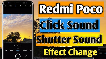 How To Change Redmi, Poco Camra Shutter Sound| Redmi Click Sound Change | Poco Shutter Sound Change