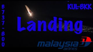 Malaysia Airlines Boeing 737 Landing from  Kuala Lumpur to Bangkok