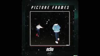 Picture Frames - Echo