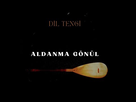 Dil Tengî -