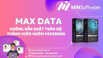 MaxData|Hướng dẫn quét toàn bộ thành viên nhóm Facebook