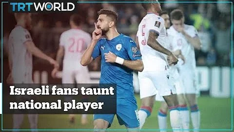 Palestinian Israeli football star Munas Dabbur booed by own fans