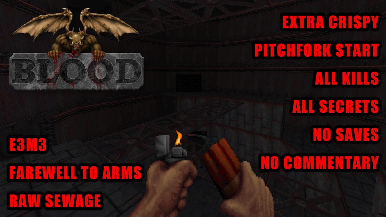 BLOOD - E3M3: Raw Sewage (Extra Crispy All Kills + Secrets)