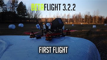 Betaflight 3.2.2 First flight