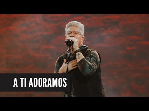 A ti Adoramos