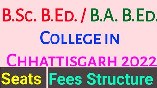 Cg Bsc Bed College List 2022  Cg Ba Bed College List 2022  Bsc Bed College In Cg 2022 
