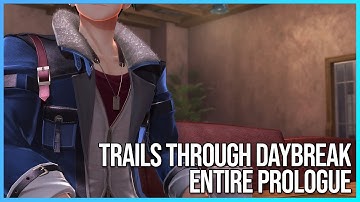 TRAILS THROUGH DAYBREAK DEMO IS HERE! | Entire Prologue