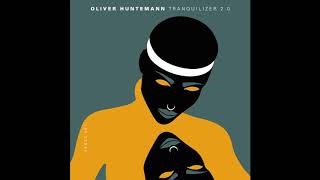 Oliver Huntemann  - Tranquilizer 2.0