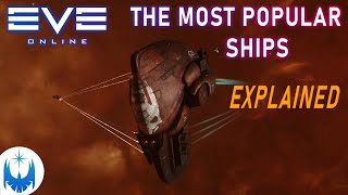 Eve Online - Why These TEN Ships are SO Popular with Players! Plus Honorable Mentions!