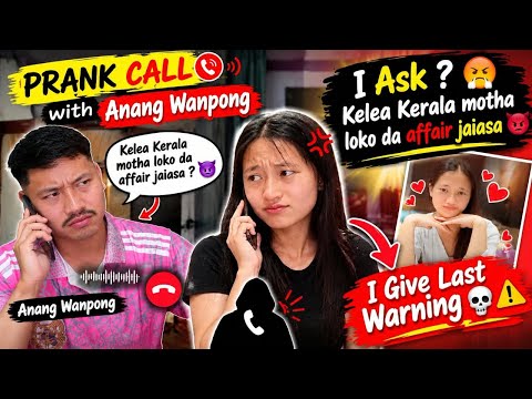 Naga girl Affair with kerala boy 😱🤐💔 Prank call with @Anangwanphong