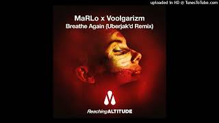 MaRLo x Voolgarizm - Breathe Again (Uberjak'd Extended Remix)