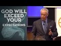 God Will Exceed Your Expectations - Dr. Jerry Savelle