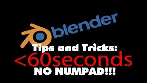 Blender BASIC Tips and Tricks under 60 seconds: Using a computer without a numpad