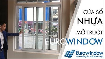 Cửa Sổ Trượt 2 Cánh Nhựa Eurowindow | Hotline: 0941 350 789