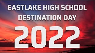 Eastlake High School Destination Day Class of 2022
