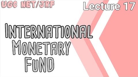 IMF & SDR | Unit 1| UGC NET/JRF Paper 2 Commerce| By Smriti Tripathi