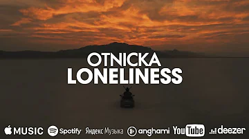 Otnicka - Loneliness