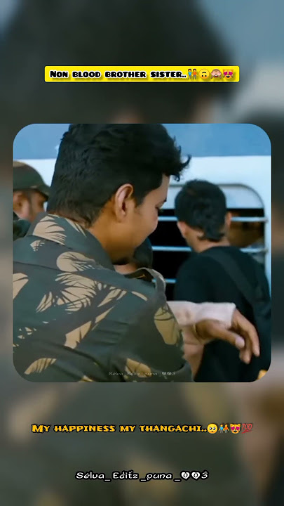 🥰🤗..non blood anna 💙🧑‍🤝‍🧑💚thangachi whatsapp status video tamil..🤗🥰#Annanthangachivideo#Anna#