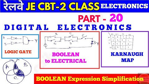 RRB JE CBT-2 P-20, JE Electronics Digital Electronics Number system, Karnaugh Map,Boolean expression