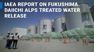 IAEA Reports on Fukushima Daiichi ALPS Treated Water Release