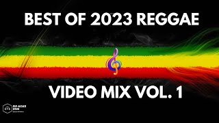 Best of 2023 Reggae Mix Vol 1 _ Dj azax 256