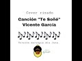 Canción Te soñé/Cover Rizado