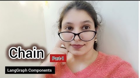 LangGraph Components #6–Chain in LangGraph(Part 1)|How Chains Work in LangGraph |Agentic AI Bootcamp