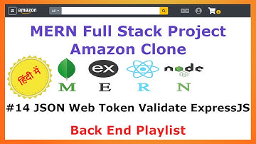 #14 JWT Validation Verify ExpressJS - Back End - Amazon Clone MERN Stack - Hindi