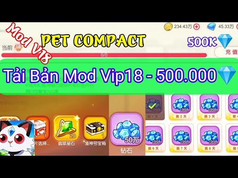 PET COMPACT | Cách Tải và Trải Nghiệm Bản Mod Vip 18 với 500.000💎