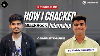 Crack BlackRock Internship by Krrish Kumbhare | Campus Champions: VIT Pune Stories | DreamTalkz