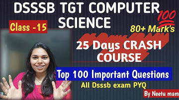DAY 15- TOP 100 IMPORTANT QUESTION DSSSB TGT COMPUTER SCIENCE || NS CLASSES