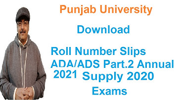 Download PU ADA/ADS Part.2 Roll Number Slips Annual 2021/Supply 2020 Exams