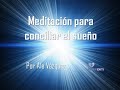 Meditación para Conciliar el Sueño 🌟🌟🌟