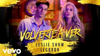 Video thumbnail of "Leslie Shaw, Legarda - Volverte A Ver (Cover Audio) ft. Legarda"