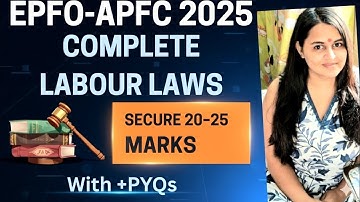 Complete Labour Law  with Previous Year Questions Part 1 | EPFO- APFC 2025 
