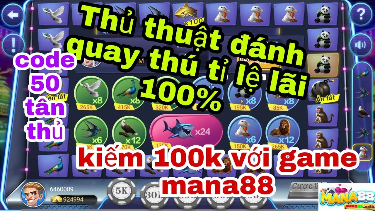 code mana88 – thủ thuật chơi quay thú mana88 tỉ lệ lãi 100% – game 2022