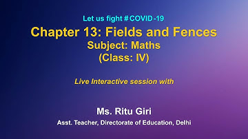Live Interaction on PMeVIDYA :  Fields and Fences  Subject : Maths   Class : IV