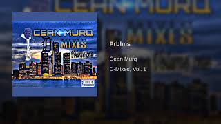 Cean Murq - Prblms