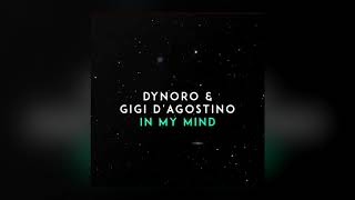 Dynoro Feat. Gigi D'agostino - In My Mind (Zombic Remix)