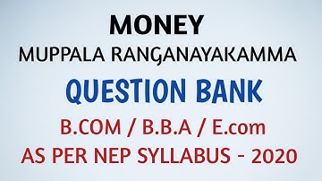 Money by Muppala Ranganayakamma |question paper | b.com,B.B.A /E.com | question bank