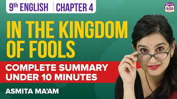 In the Kingdom of fools Class 9 English Complete Chapter Summary Under 10 Mins | BYJU